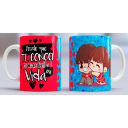 Desde que te conoci es mas bella mi vida